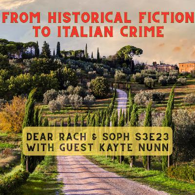 From historical fiction to Italian crime - with guest Kayte Nunn