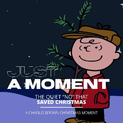 The Quiet "No" That Saved Christmas - A Charlie Brown Christmas Moment