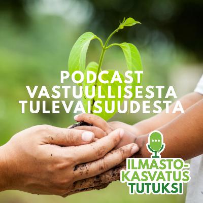 Jakso 10: Lapset ja nuoret ilmastotoimijoina