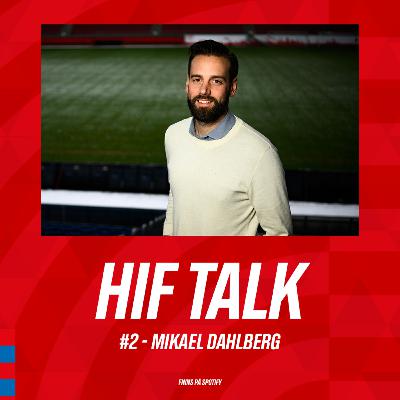 HIF TALK #2 - Mikael Dahlberg