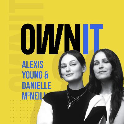How Alexis Young and Danielle McNeill from Definitely Real, Own It