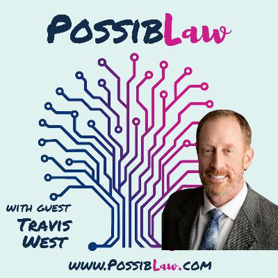 Owning Your Future: Travis West on Service, Entrepreneurship, and Legal Innovation