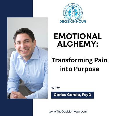 Ep: 355 - Emotional Alchemy: Transforming Pain into Purpose Ep: 355 - Emotional Alchemy: Transforming Pain into Purpose