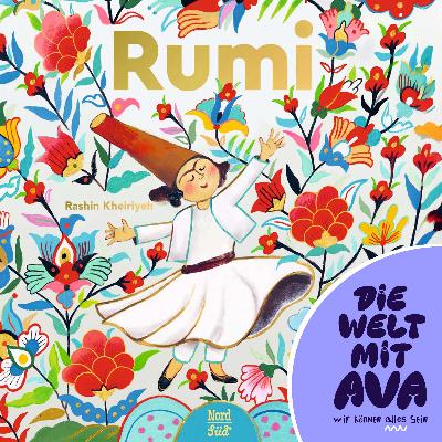 Ava liest -  Rumi, der Dichter der Liebe