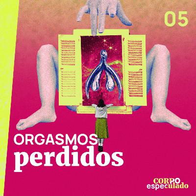Orgasmos perdidos
