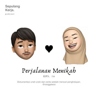 Eps. 16 Perjalanan Menikah