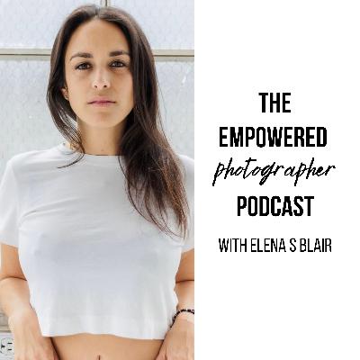 Welcome to The Empowered Photographer Podcast! Welcome to The Empowered Photographer Podcast!