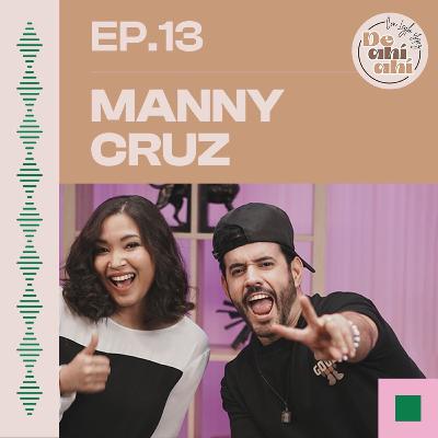EP.13 - Manny Cruz: El ascenso imparable de su carrera.