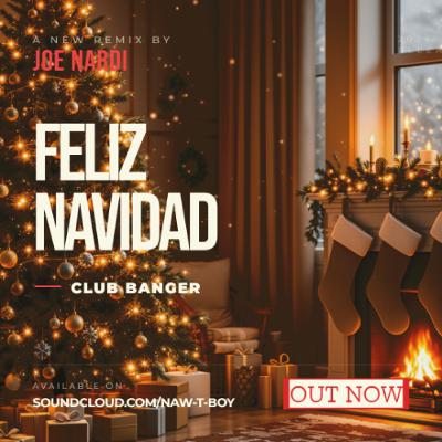 Feliz Navidad (Club Banger Remix) Joe Nardi Remix