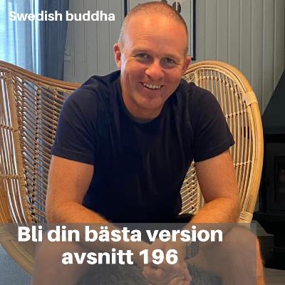 196. Mikael Hedman "Swedish Buddha" Bli vän med dina känslor, hur du kan prata med dig själv, fokus & energi 196. Mikael Hedman "Swedish Buddha" Bli vän med dina känslor, hur du kan prata med dig själv, fokus & energi