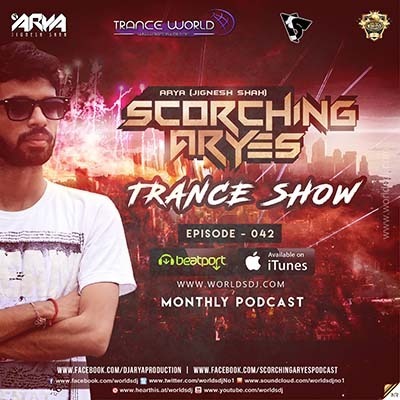 SCORCHING ARYes Episode 042 - ARYA (Jignesh Shah)