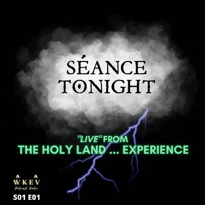 Séance Tonight - Live: Christmas in the Holy Land (Experience)