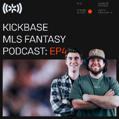 The MLS Kickbase Fantasy Podcast Episode 4