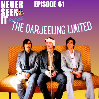 Never Seen It Podcast – Episode 61 The Darjeeling Limited (2007) Never Seen It Podcast – Episode 61 The Darjeeling Limited (2007)