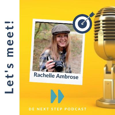 Episode 26: ‘’I’m proud to see who I became’’ – met Rachelle Ambrose