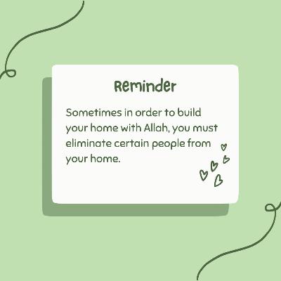 Having Boundaries In Order to Uphold Your Home With Allah