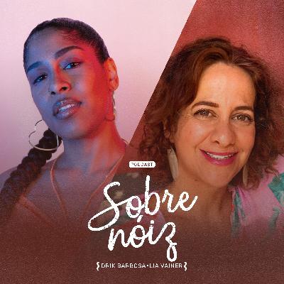 EP 09 - O papel das pessoas brancas no combate ao racismo com Lia Vainer