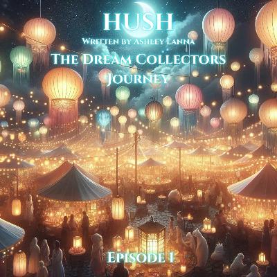 1. The Dream Collectors Journey