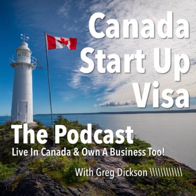EP 2 What you need to know about the Canada Start Up Visa program