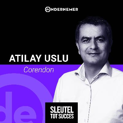 Afl. 1. - Atilay Uslu: ‘Corona heeft Corendon zo’n 300 miljoen euro gekost’ | Sleutel tot Succes: twee jaar later