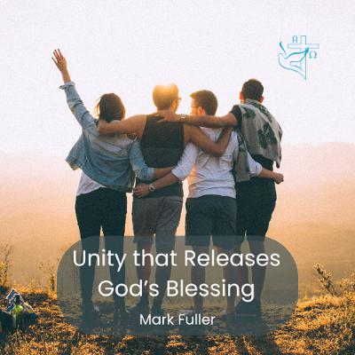 Unity that Releases God's Blessing