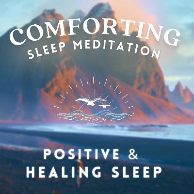 Let me Comfort You To Sleep: Positive Affirmations Bedtime Stories for Grownups