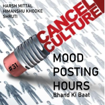 Episode 31: Cancel Culture | Mood Posting Hours