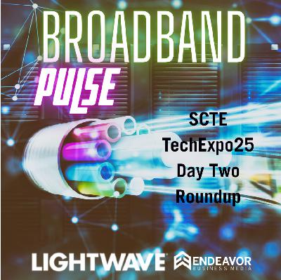 SCTE TechExpo25 Roundup Day 2 SCTE TechExpo25 Roundup Day 2