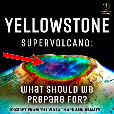 Yellowstone Activation. What Should We Prepare For?