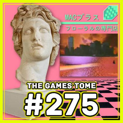 The Games Tome #275 - Vaporware
