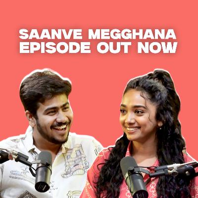 Saanve Megghana On Allu Arjun, Sai Abhyankar, Virosh & More! | EP #118 Saanve Megghana On Allu Arjun, Sai Abhyankar, Virosh & More! | EP #118