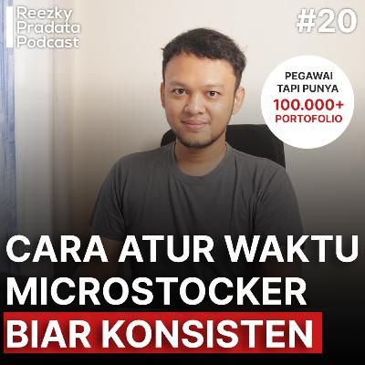 #20 Cara Atur Waktu Sebagai Microstocker agar Konsisten