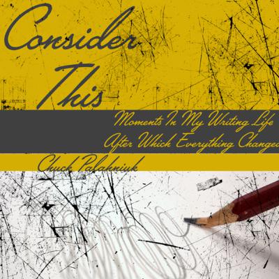 NEW BOOK- Consider This by Chuck Palahniuk — TEXTURES