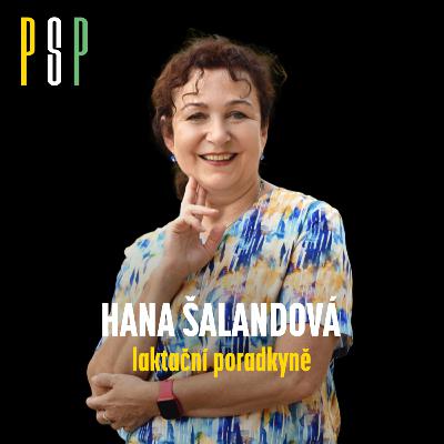 Hana Šalandová, laktační poradkyně: „Novorozenci cítí naše emoce, dodávám rodičům jistotu“ Hana Šalandová, laktační poradkyně: „Novorozenci cítí naše emoce, dodávám rodičům jistotu“