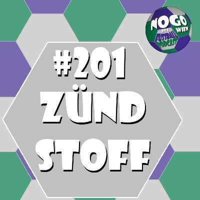 #201 - Zündstoff #201 - Zündstoff