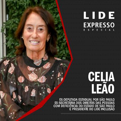 Episódio 151 - As iniciativas inclusivas no setor produtivo brasileiro, com Celia Leão