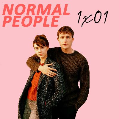 Episode twenty two: Normal People 1x01