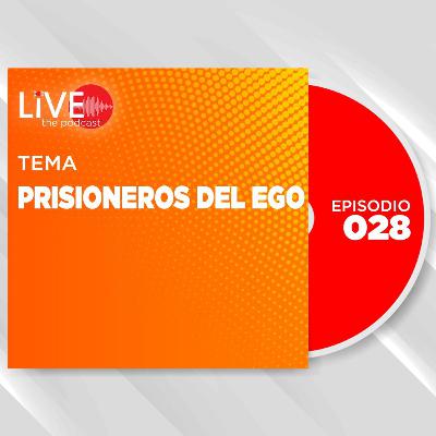 Prisioneros del Ego