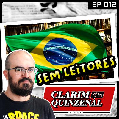 Brasil sem leitores + série do Chaves + processo contra Superman E MAIS | CQ12