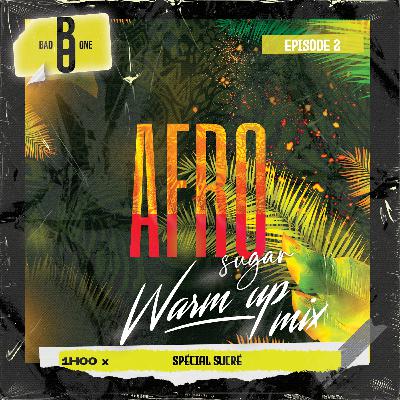 WARM UP MIX #2  🍯AFRO SUGAR🍯