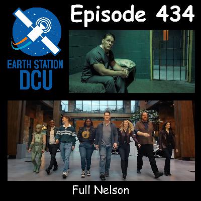 The Earth Station DCU Episode 434 –  Full Nelson