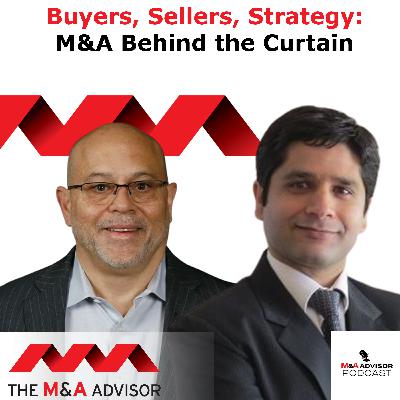 Buyers, Sellers, Strategy: M&A Behind the Curtain