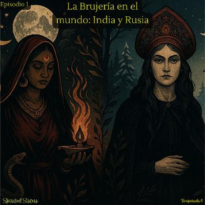 La brujería en el mundo: India y Rusia