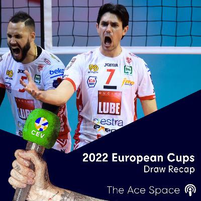 2022 European Cups DoL Recap - feat.Dragan Stanković on being at the draw, the book ends of his career and wanting to travel to Australia