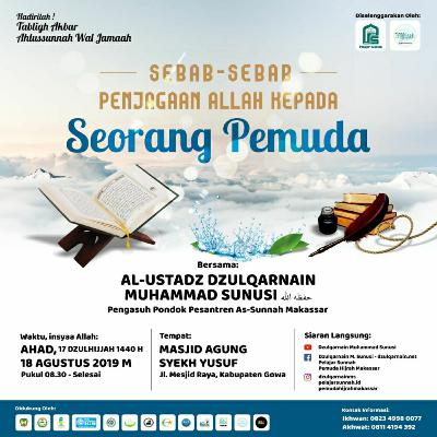 Sebab-Sebab Penjagaan Allah kepada Seorang Pemuda - Ustadz Dzulqarnain M Sunusi