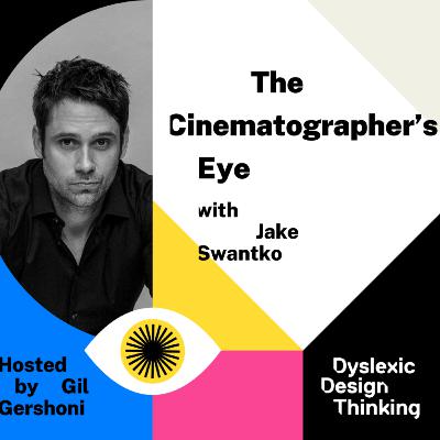 The Cinematographer's Eye with Jake Swantko