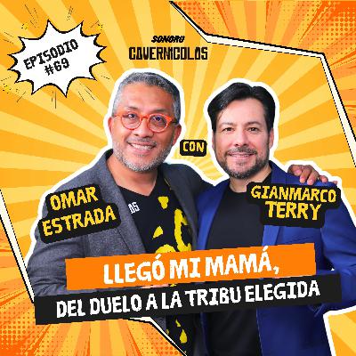 Gianmarco Terry. “Llegó mi mamá. Del duelo a la tribu elegida”