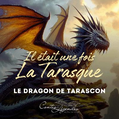 ĂPISODE 1 : LE DRAGON DE TARASCON ĂPISODE 1 : LE DRAGON DE TARASCON