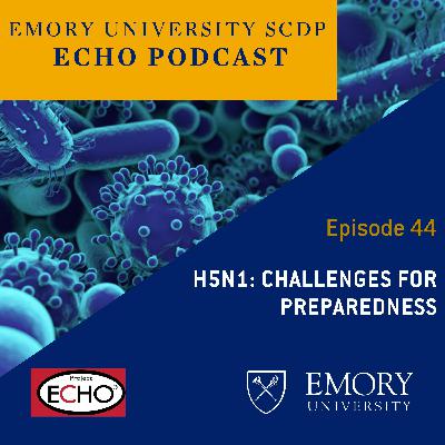 H5N1: Challenges for Preparedness