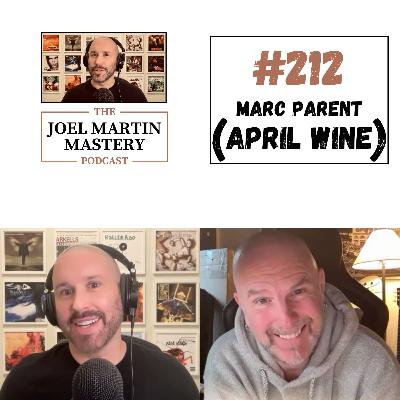#212 - Marc Parent (April Wine) #212 - Marc Parent (April Wine)